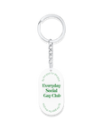 Everyday Social Gay Club- Key Chain